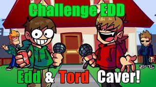 【FNF】Challenge Edd  Edd amp Tord Caver [upl. by Ripp]