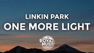 Linkin Park  One More Light Lyrics  Lyric Video [upl. by Blen]