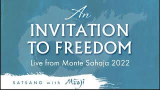 An Invitation to Freedom  Monte Sahaja 2022 [upl. by Amrak873]