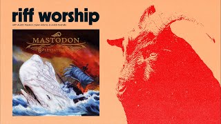 Mastodon  Leviathan  Riff Worship [upl. by Anegroeg138]