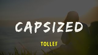 Tollef capsized  lyrics [upl. by Butta]