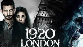 1920 London  2016  Full Movie Facts And Important Talks  Sharman Joshi  Meera Chopra [upl. by Annavas]