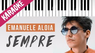 Emanuele Aloia  Sempre  Piano Karaoke con Testo [upl. by Compte197]