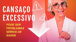 CANSAÇO EXCESSIVO conheça os 9 problemas de saúde que você pode ter [upl. by Angrist]