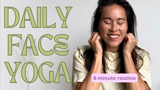 Every Day 8Minute Face Yoga  Release Stress amp Calms the Mind [upl. by Akeihsat]