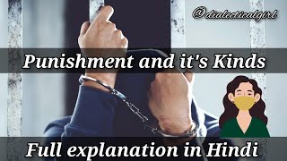 PUNISHMENT AND ITS KINDS  EXPLANATION IN HINDI  CRIMINOLOGY  DIALECTICAL GIRL [upl. by Yeclehc673]