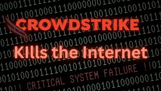 CrowdStrike Kills the Internet [upl. by Lorrad]