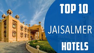 Top 10 Best Hotels to Visit in Jaisalmer  India  English [upl. by Dunston]