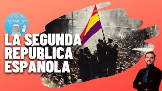 LA SEGUNDA REPÚBLICA ESPAÑOLA 19311936  Resumen fundamental del periodo [upl. by Dwaine]