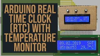 Arduino Project Arduino Real Time Clock RTC with Temperature Monitor [upl. by Minna291]