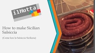 How to make Sicilian Salsiccia  Come fare la Salsiccia Siciliana [upl. by Ardnoyek]