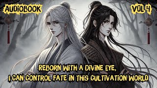 Reborn With a Divine Eye  I Can Control Fate in This Cultivation World  Vol 4  Manhwa Recap [upl. by Ibbetson]