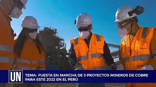 Puesta en marcha de 3 proyectos mineros de cobre para este 2022 en el Perú [upl. by Dustan668]