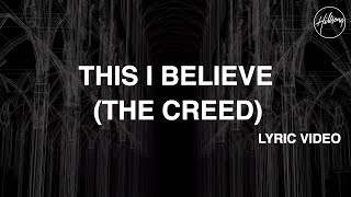 This I Believe The Creed Official Lyric Video  Hillsong Worship [upl. by Anilorak]