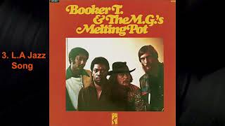 Four songs from BookerT amp The MGs 1971 LP quotMelting Potquot [upl. by Aneda522]