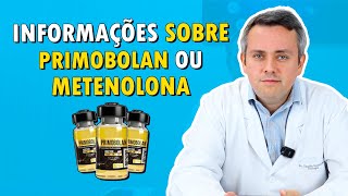 Descubra Tudo Sobre Primobolan ou Metenolona  Dr Claudio Guimarães [upl. by Nitsej]