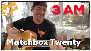 3AM  Matchbox Twenty Beginner Guitar Lesson [upl. by Notsahc843]