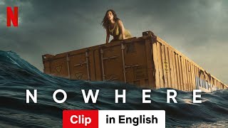 Nowhere Clip  Trailer in English  Netflix [upl. by Nnylaehs]