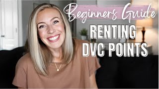 Beginners Guide to Renting DVC Points  How to Rent Disney Vacation Club Points 2023 [upl. by Rushing]