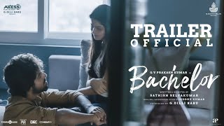 Bachelor  Official Trailer  GV Prakash Kumar  Sathish Selvakumar  G Dillibabu [upl. by Barrett]