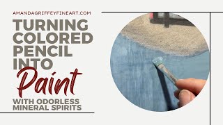 Blending Colored Pencil with Odorless Mineral Spirits [upl. by Nosreve320]