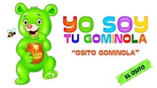 Osito Gominola Yo soy tu gominola Español YouTube Música Infantil Fiestas [upl. by Llovera]