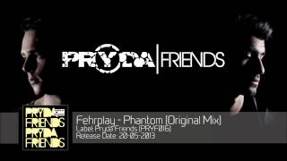 Fehrplay  Phantom Original Mix PRYF016 [upl. by Nottap]