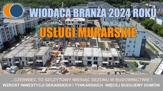 Wiadomości Budowlane Czerwiec 2024 1 Usługi murarskie  wiodąca branża 2024 roku w budownictwie [upl. by Etaner]