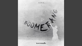 Boomerang Maarten de Jong Extended Remix [upl. by Ioab]