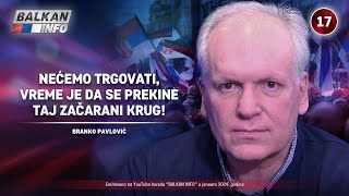 INTERVJU Branko Pavlović  Nećemo trgovati vreme je da se prekine taj začarani krug 612024 [upl. by Ul]