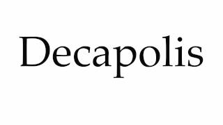 How to Pronounce Decapolis [upl. by Euqinoj]