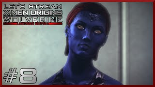 quotMystiquequot  Part 8  XMen Origins Wolverine Lets Stream [upl. by Edmonda]