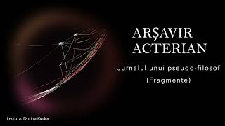 Arșavir Acterian Jurnalul unui pseudofilosof [upl. by Roter]