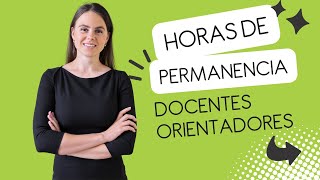 Horas de permanencia en las IE de los Docentes Orientadores  Directiva Ministerial 02 de 2018 [upl. by Lak228]