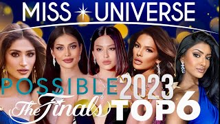 POSSIBLE FINAL TOP 6  MISS UNIVERSE 2023 PREDICTION [upl. by Lura]