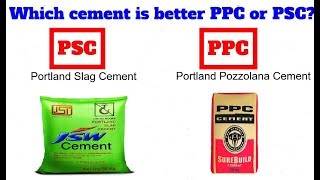 Which Cement is Better PSC or PPC What isPortland slag Cement  amp Portland pozzolona Cement [upl. by Atteoj]