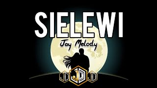 Sielewi lyric video by Jay Melody [upl. by Nnyllaf621]