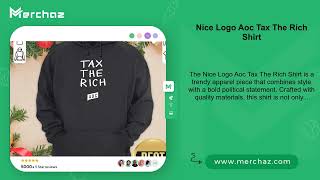 Nice Logo Aoc Tax The Rich Shirt [upl. by Loydie129]