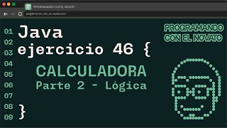 Ejercicio 46 JAVA  CALCULADORA Parte 2  Lógica [upl. by Kirsti659]