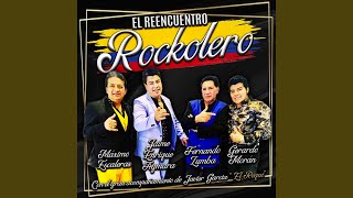 El Reencuentro Rockolero Aquella Tarde  Eres la Razón de Mi Vida  Mi Orgullo  La Nave [upl. by Notirb756]