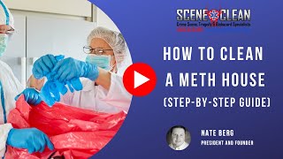 How to Clean a Meth House StepbyStep Guide  Scene Clean [upl. by Ellezaj]