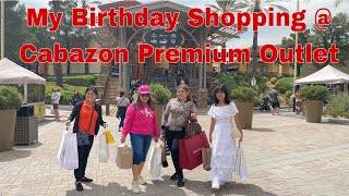 BIRTHDAY SHOPPING  CABAZON PREMIUM OUTLET [upl. by Pantia]