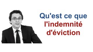 Quest ce que lindemnité déviction  Cabinet Bensussan Berenthal amp Associés [upl. by Reivad]