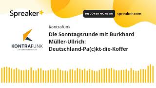 Die Sonntagsrunde mit Burkhard MüllerUllrich DeutschlandPacktdieKoffer [upl. by Yednil]