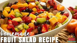 Classic Fruit Salad Recipe StepbyStep  HowToCookRecipes [upl. by Rawden]