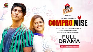 Compromise  New Bangla Drama 2024  Tawsif Mahbub  Sadia Ayman  New Eid Drama  New Love Natok [upl. by Htebazileyram375]