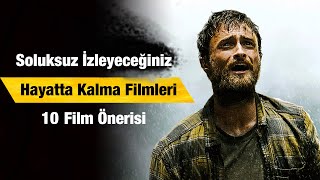 EN İYİ 10 HAYATTA KALMA FİLMİ  Film Önerileri 4 [upl. by Clifton499]