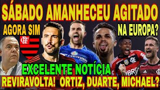 NOTÍCIAS QUENTINHAS DO FLAMENGO REVIRAVOLTA LÉO ORTIZ DOMINGOS DUARTE MICHAEL LÉO PEREIRA E [upl. by Jaret]