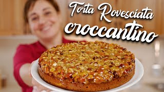 TORTA ROVESCIATA CROCCANTINO Ricetta Facile  Fatto in Casa da Benedetta [upl. by Gad]