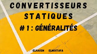 Convertisseurs statiques  généralités [upl. by Lash]